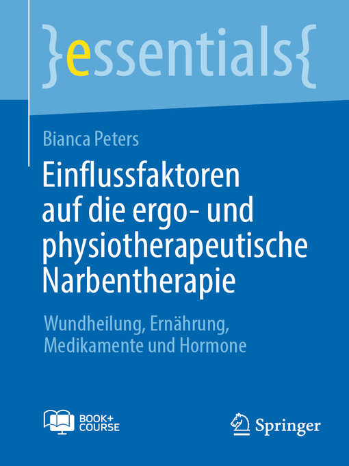 Title details for Einflussfaktoren auf die ergo- und physiotherapeutische Narbentherapie by Bianca Peters - Available